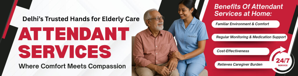 attendant services in delhi