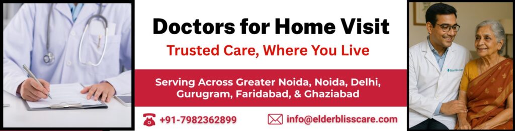 Doctors for home visit in Delhi - ElderBlissCare